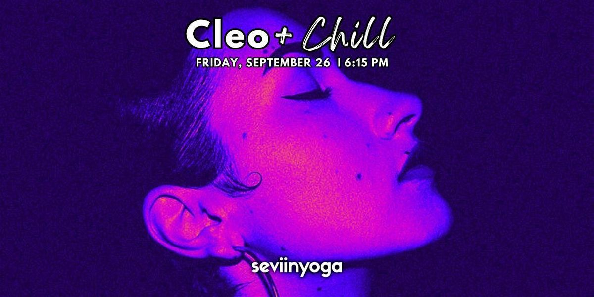 Cleo Sol + Chill