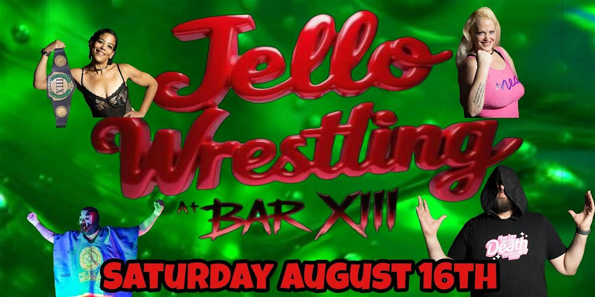 Jello Wrestling at Bar XIII