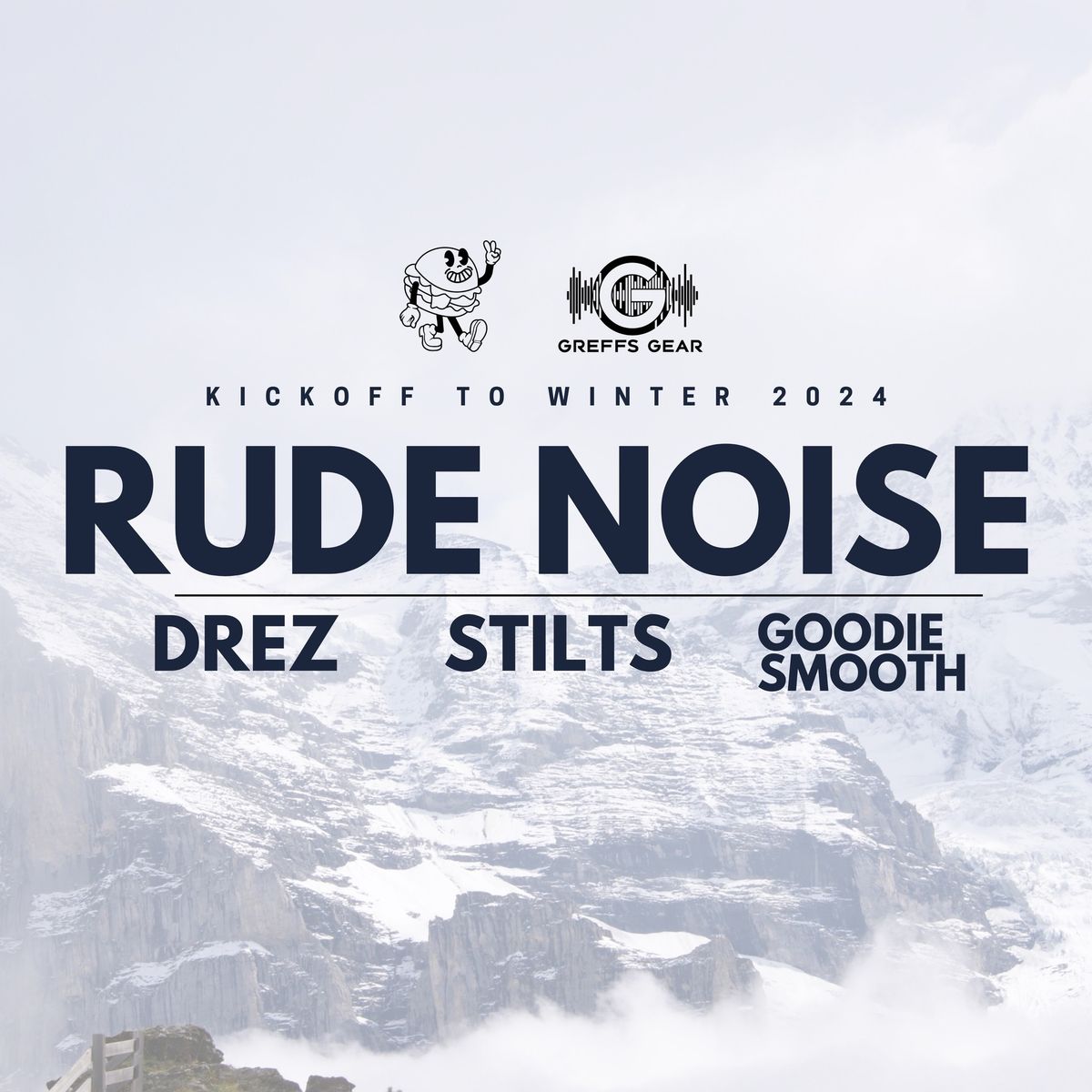 KICKOFF TO WINTER 2024 \u2022 RUDE NOISE & GUESTS