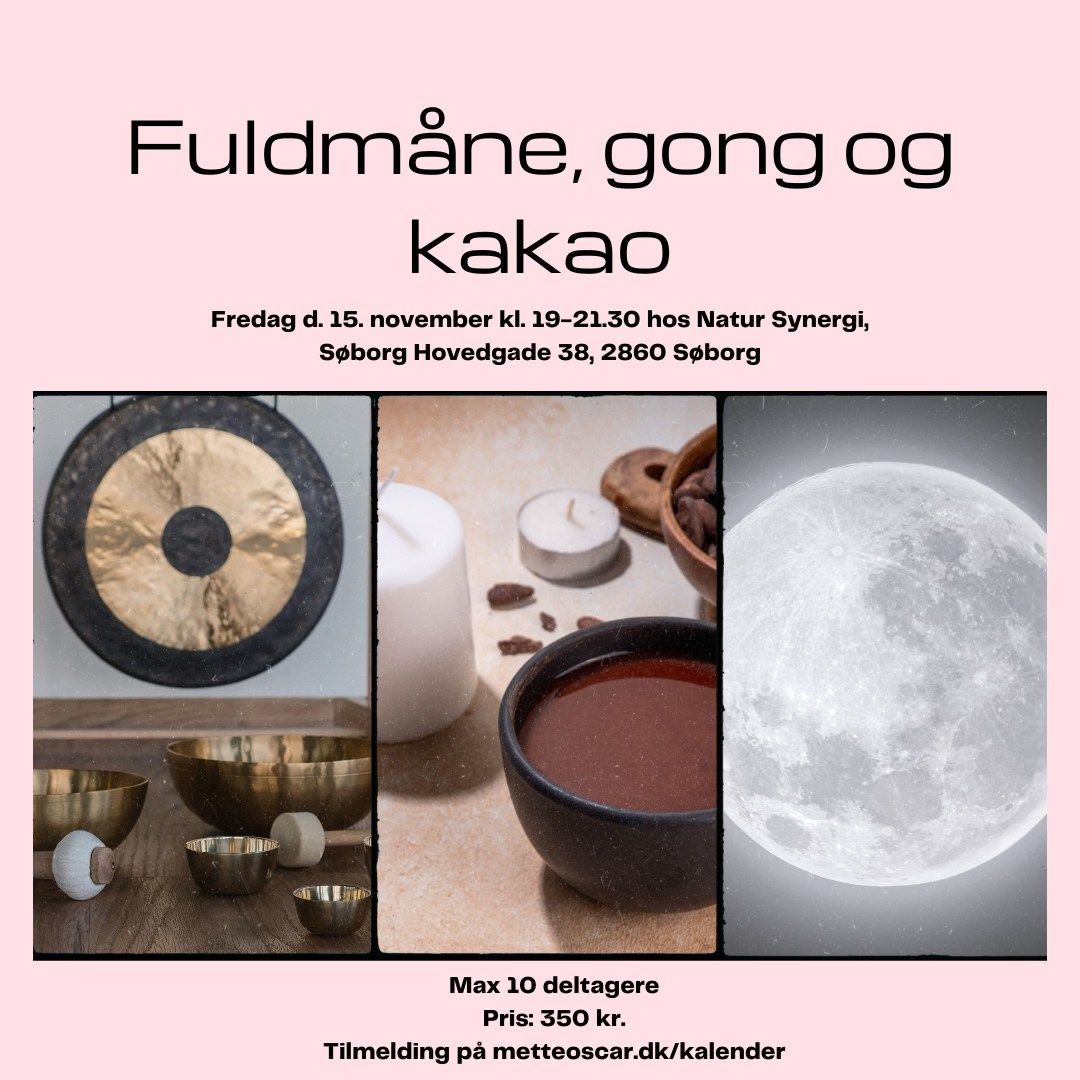 Fuldm\u00e5ne, gong og kakao