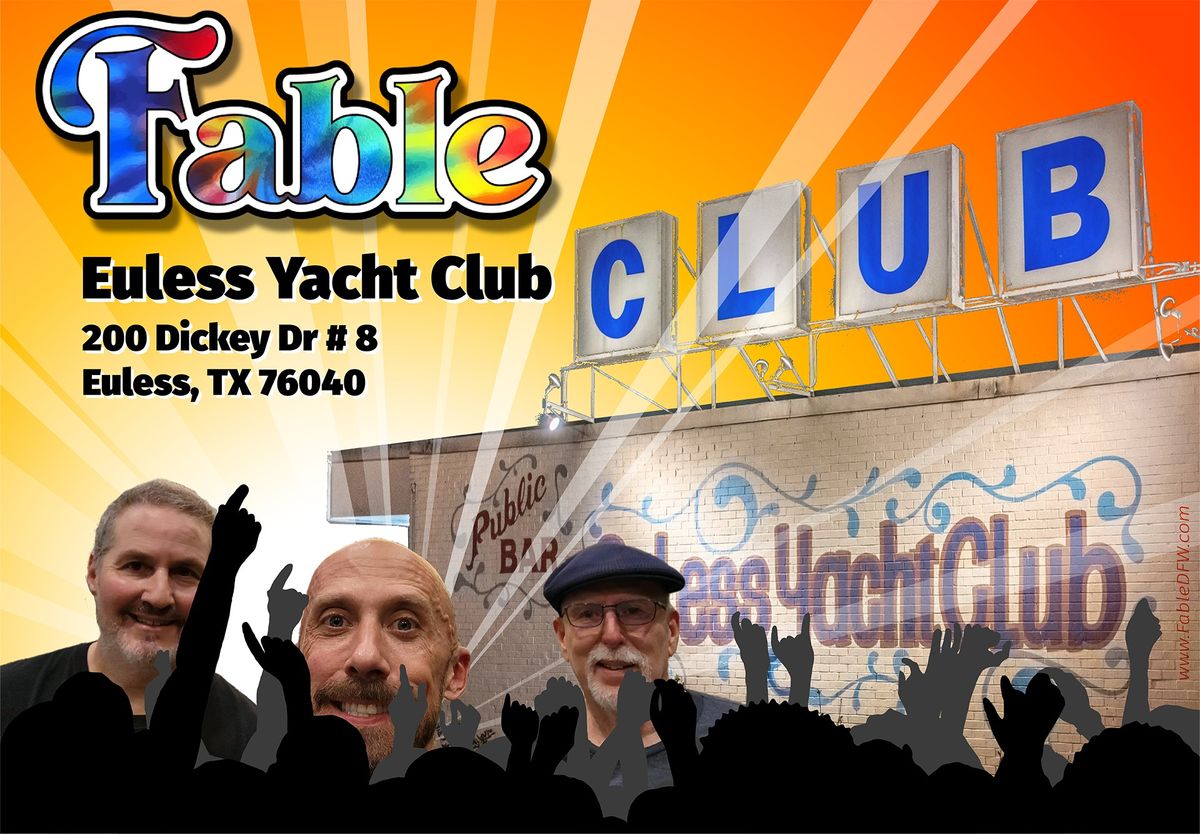 Fable @ Euless Yacht Club