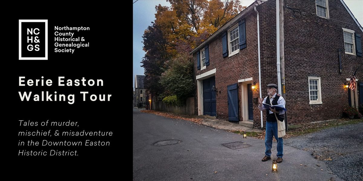 Eerie Easton Walking Tours