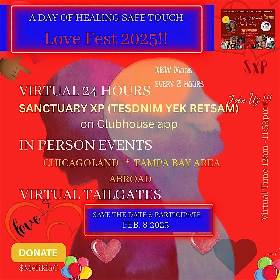 SXP A DAY OF HEALING SAFE TOUCH:  LOVE FEST 2025! 3RD ANNUAL 24 HR