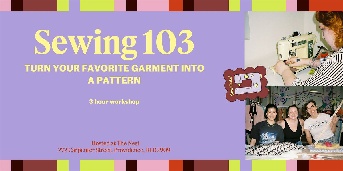 Sewing 103  \u2014 Turn Your Favorite Garment into a Pattern