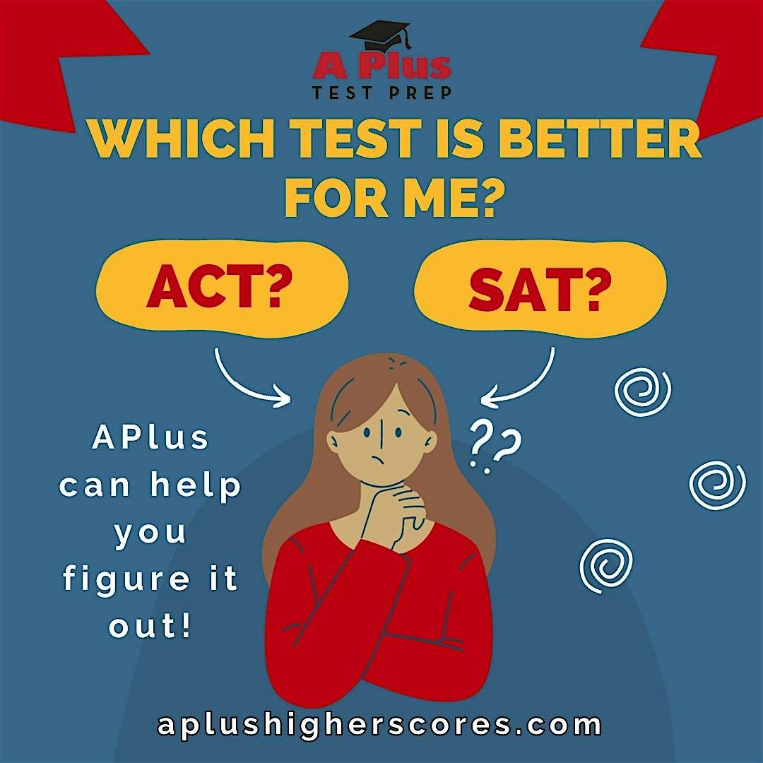 How to decide between ACT or SAT for your student.