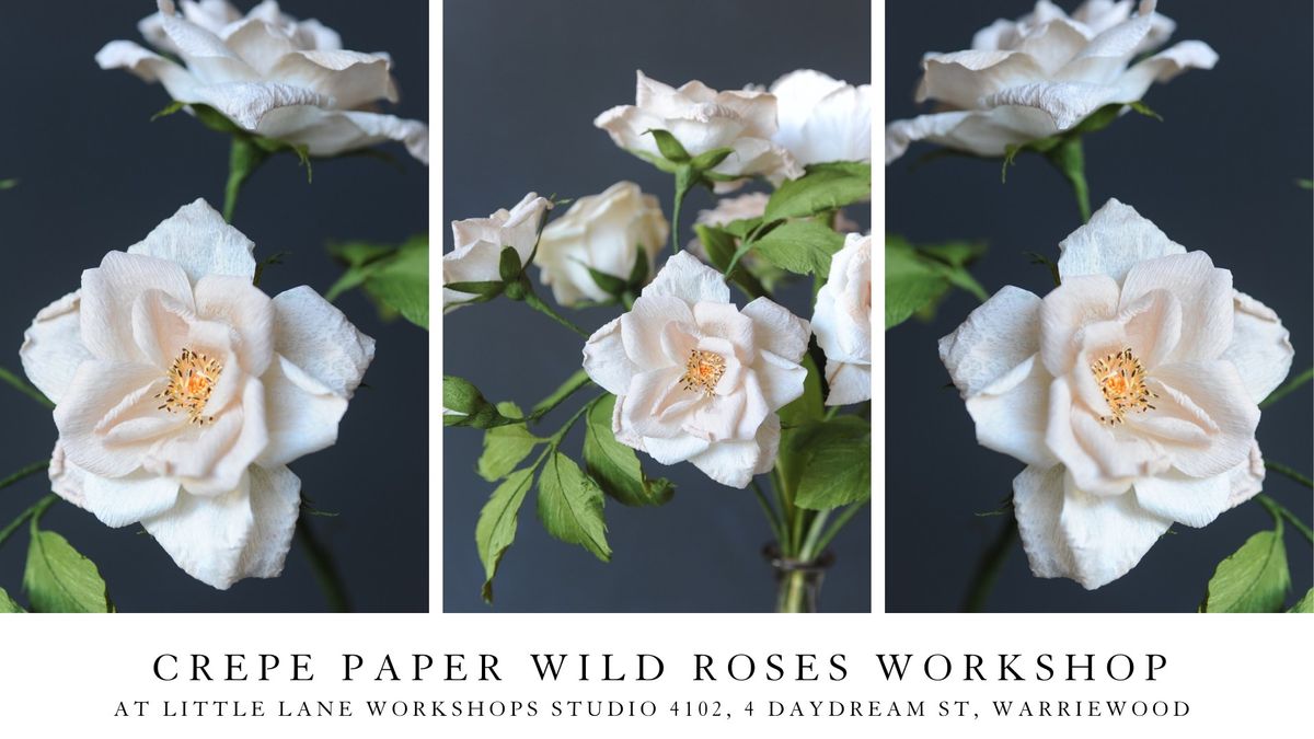 Crepe Paper Wild Rose Branch Workshop