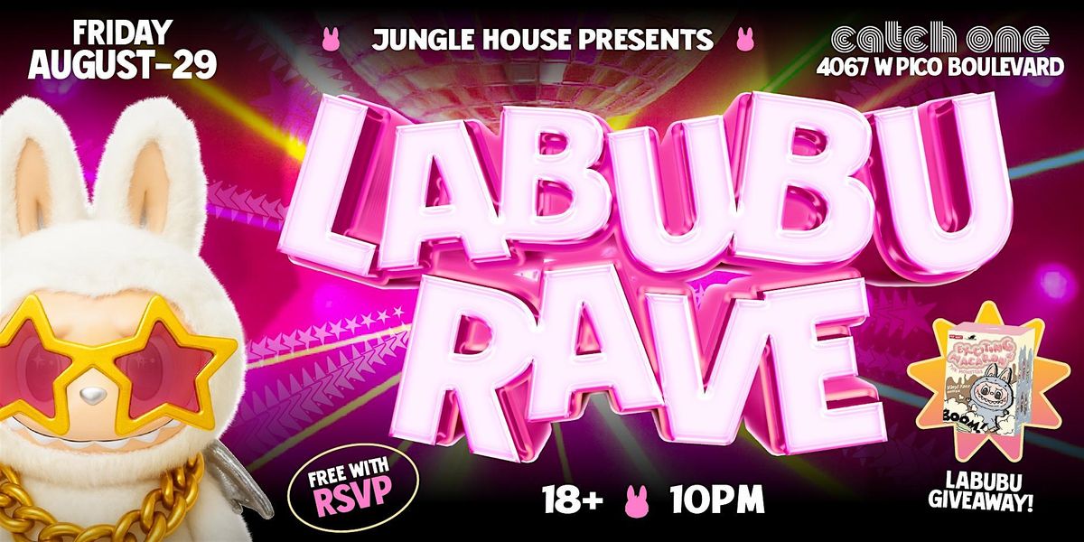 LABUBU RAVE @ CATCH ONE LOS ANGELES