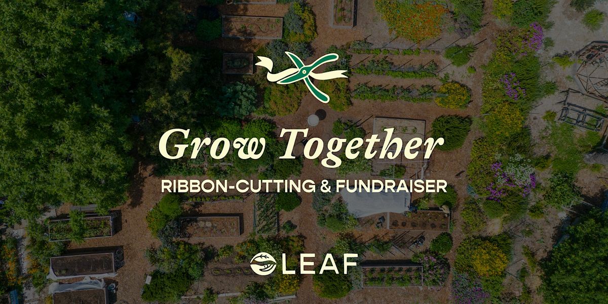 LEAF Grow Together 2025