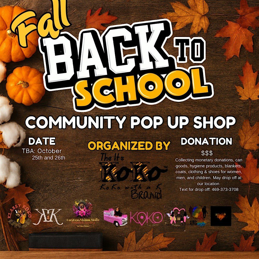 Fall Back To School Community Pop Up Shop,Hosted by Its KoKo With A K Brand