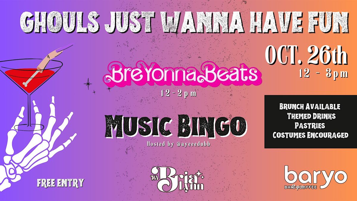 Ghouls Just Wanna Have Fun Brunch & DJ