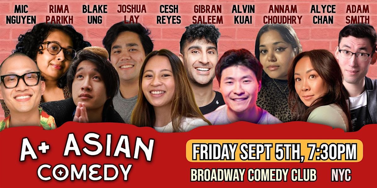 A+ Asian Comedy. Asian Stand Up Comedy in NYC's Broadway Theater District.