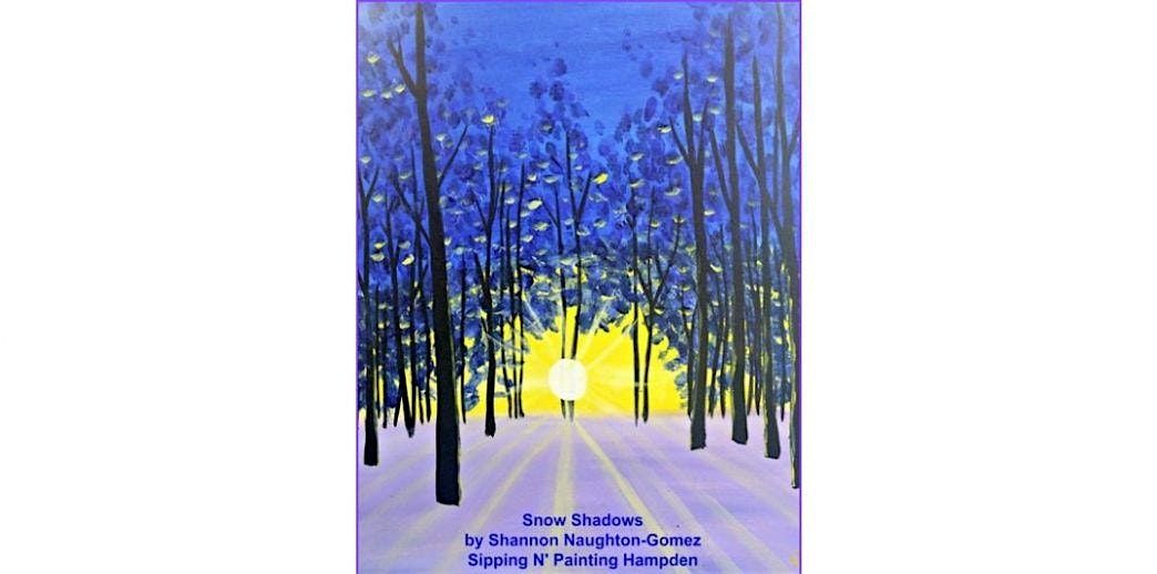 Snow Shadows Tuesday, Nov. 25th  6:30pm $35
