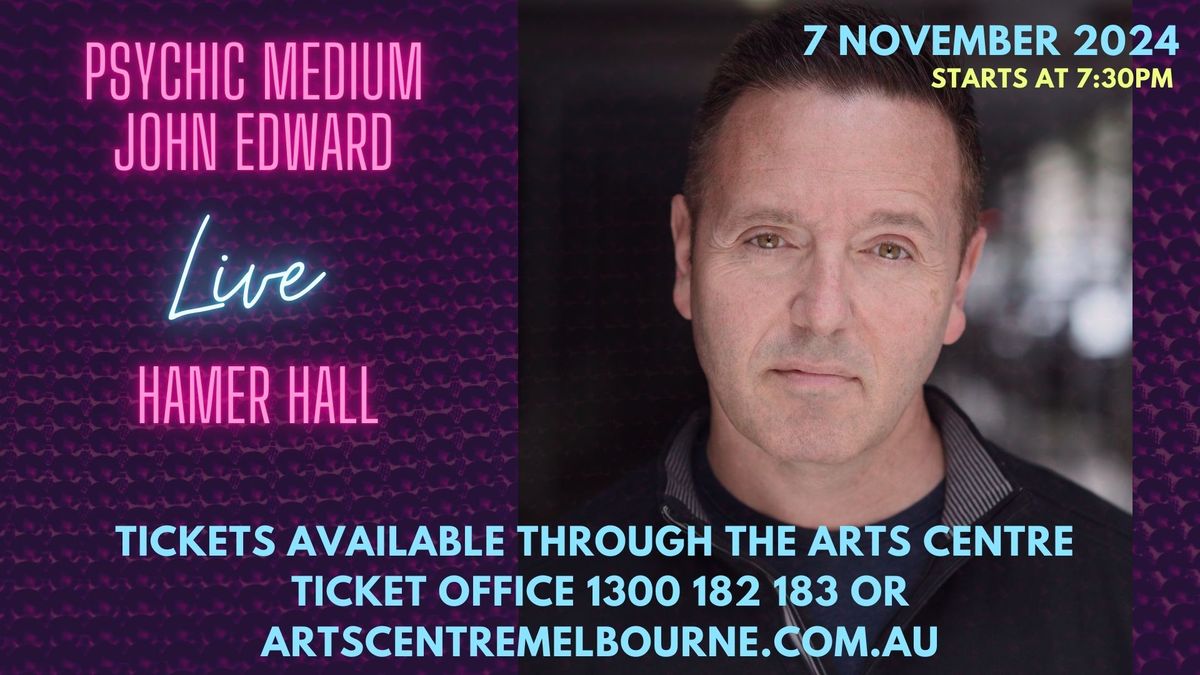 Crossing Over with Psychic Medium John Edward - Melbourne, VIC