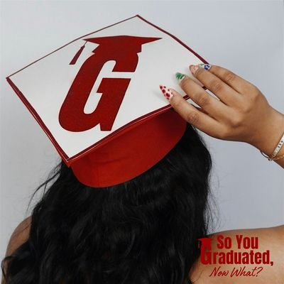 So You Graduated, Now What?