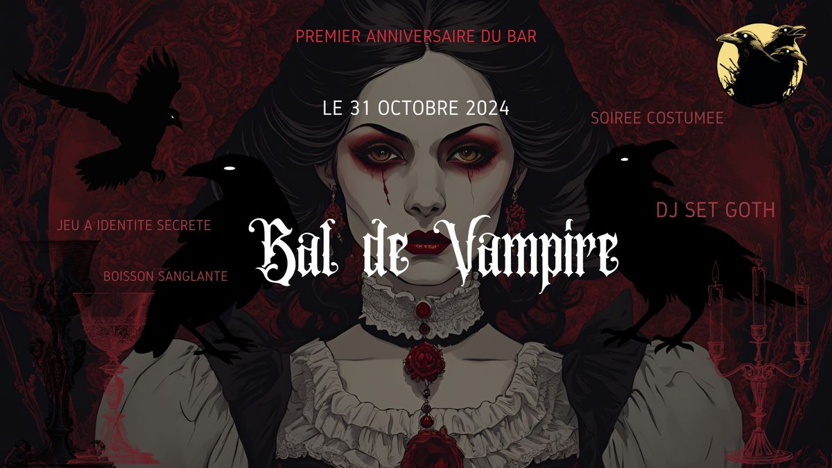 BAL DE VAMPIRE - 1er Anniversaire des 3 Corbeaux