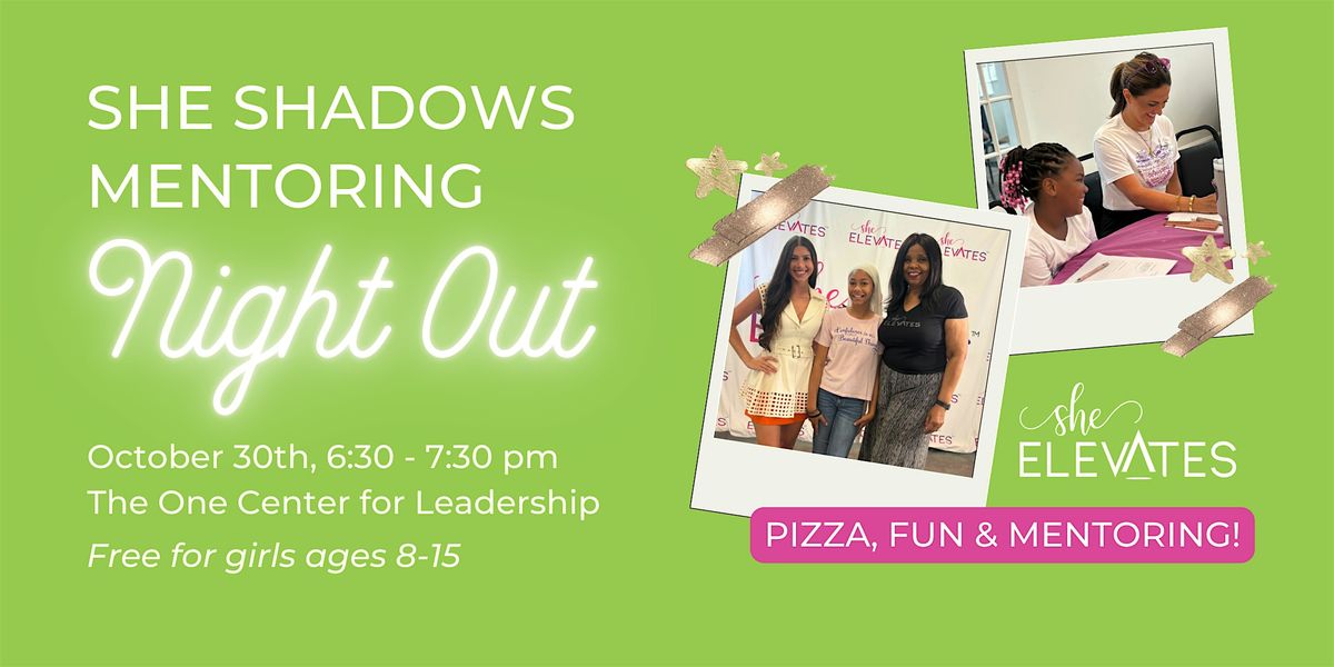 She Shadows Mentoring Night Out
