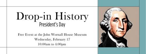 Drop-In History: President\u2019s Day