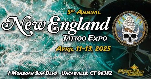 New England Tattoo Expo (5th Annual)