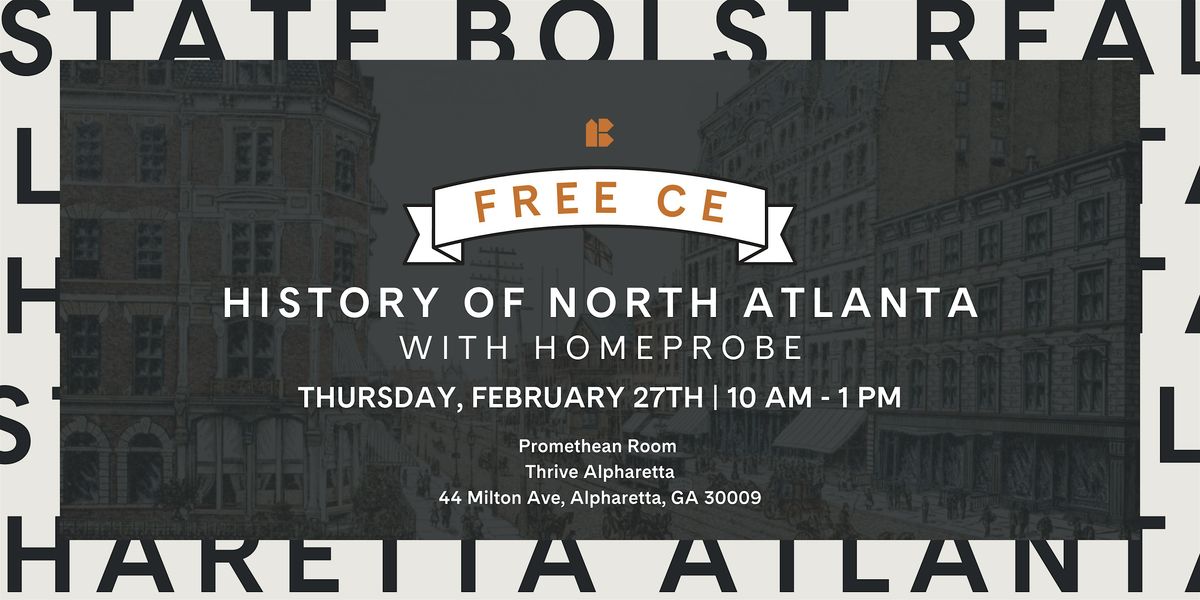 FREE CE: History of North Atlanta with HomeProbe