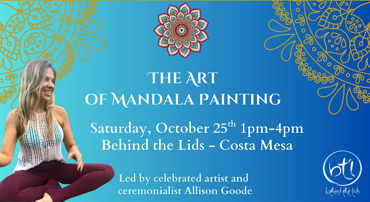 The Art of Mandala Painting (PREMIUM EVENT) with Allison Goode