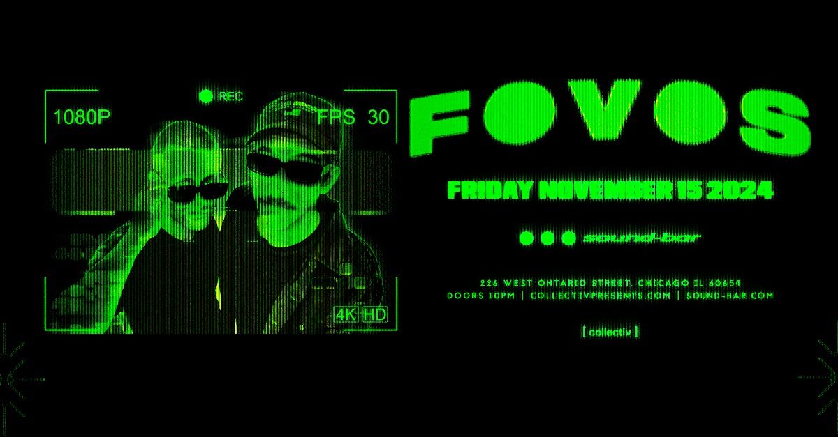 FOVOS at Sound-Bar | Chicago, IL