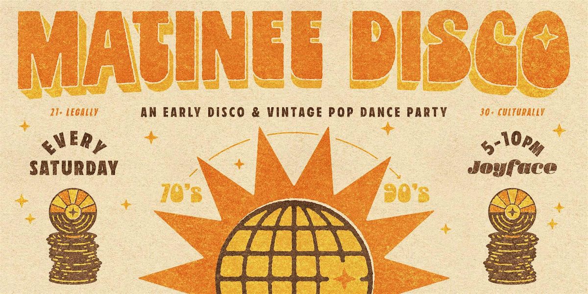 Matinee Disco @ Joyface