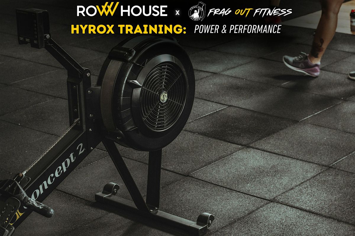Row House x Frag Out Fitness HYROX TRAINING