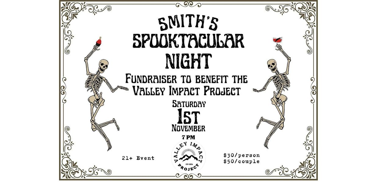Smith's Spooktacular Night Presented by The Valley Impact Project
