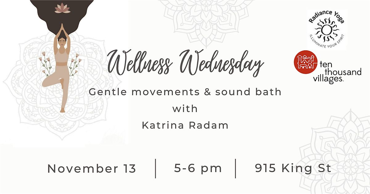 Wellness Wednesdays with Katrina Radam