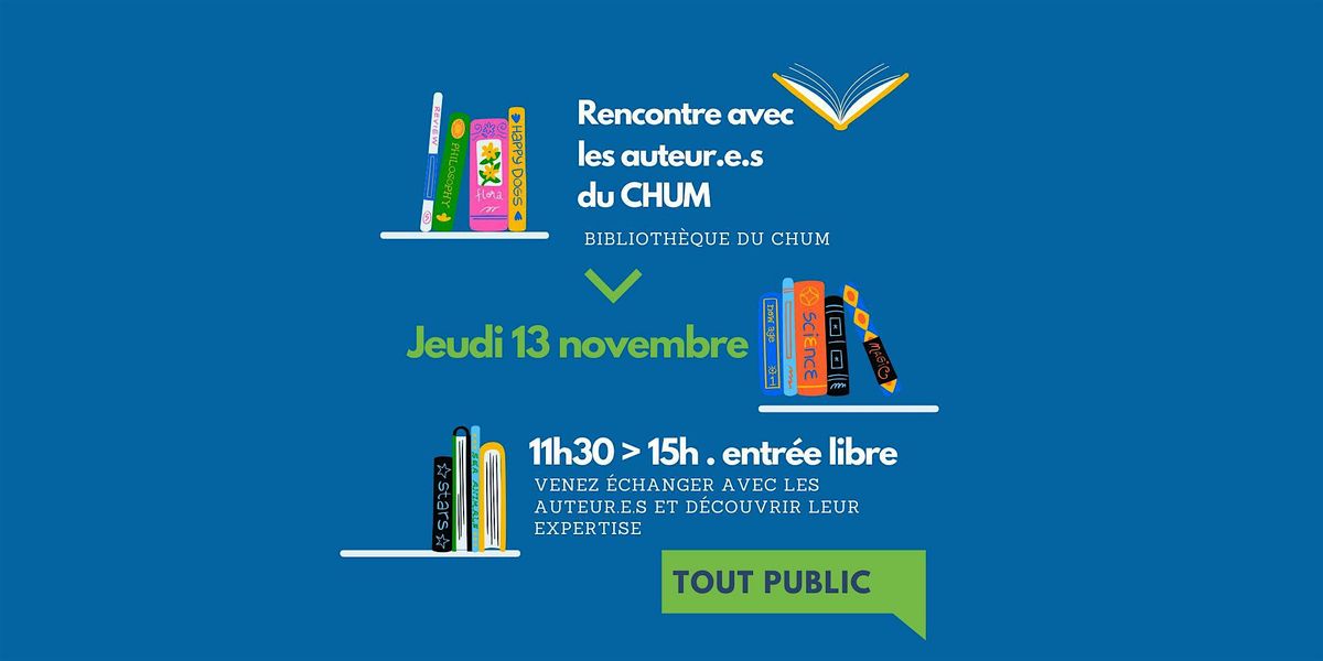 Rencontre avec les auteur.e.s du CHUM