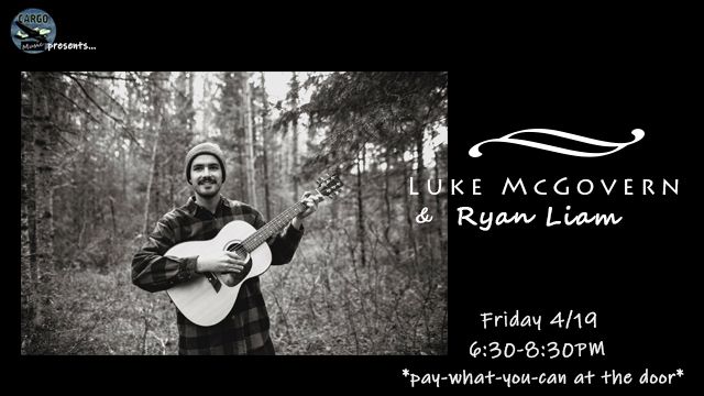 Cargo Music Presents: Luke McGovern & Ryan Liam