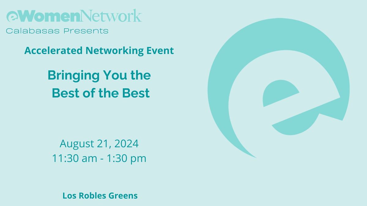 Accelerated Networking Event: Bringing You the Best of the Best