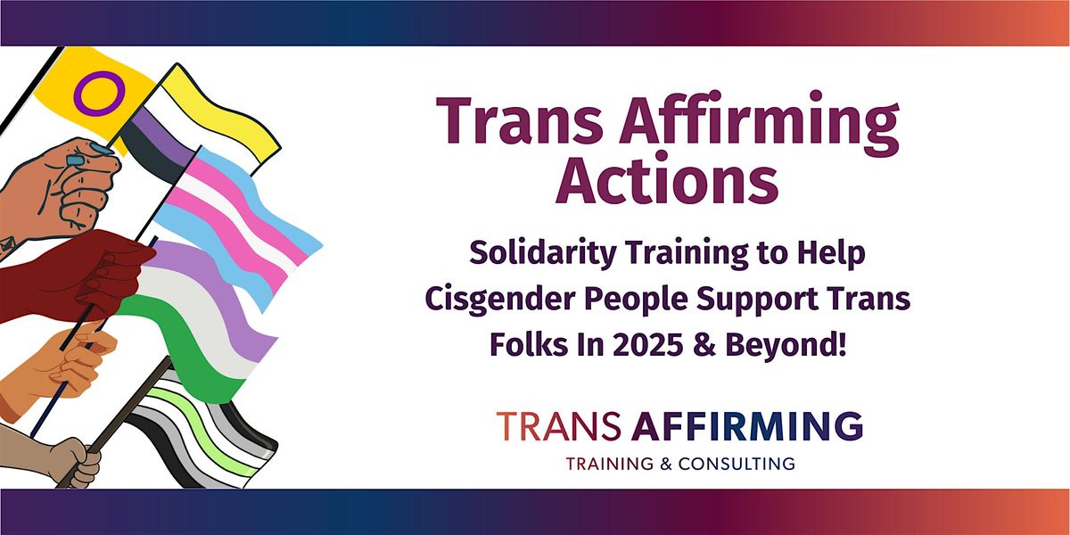 Trans Affirming Actions - March 12, 2025