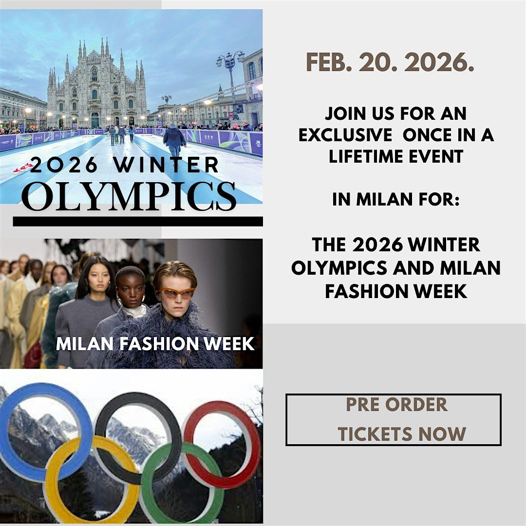 Milan Winter Olympics 2026 and Milan Fashion Week!