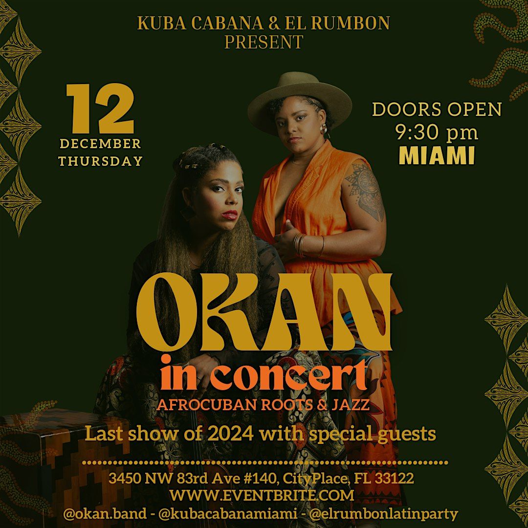 OKAN in concert! Afrocuban Roots & Jazz - Kuba Cabana CityPlace