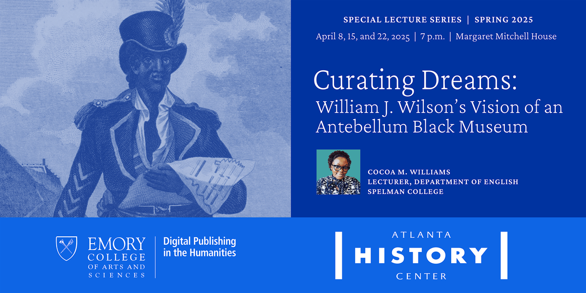 Curating Dreams: William J. Wilson's Vision of an Antebellum Black Museum