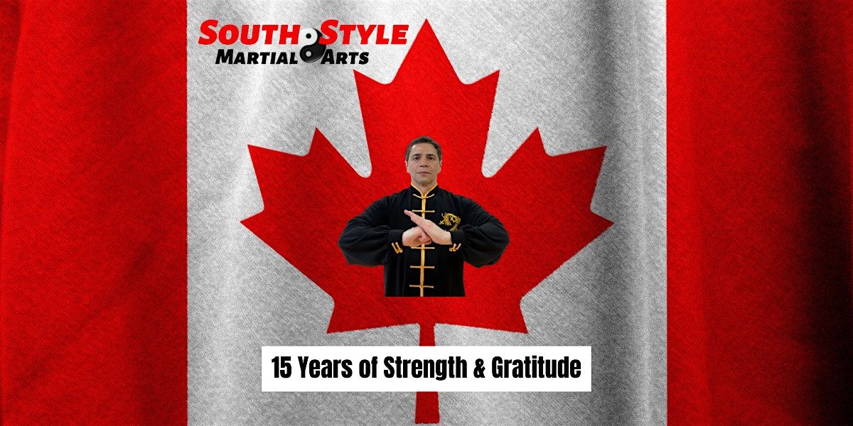 South Style Martial Arts Presents: 15 Years of Strength & Gratitude