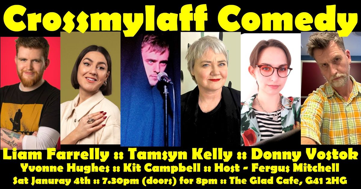 Crossmylaff Comedy - Liam Farrelly & Friends!