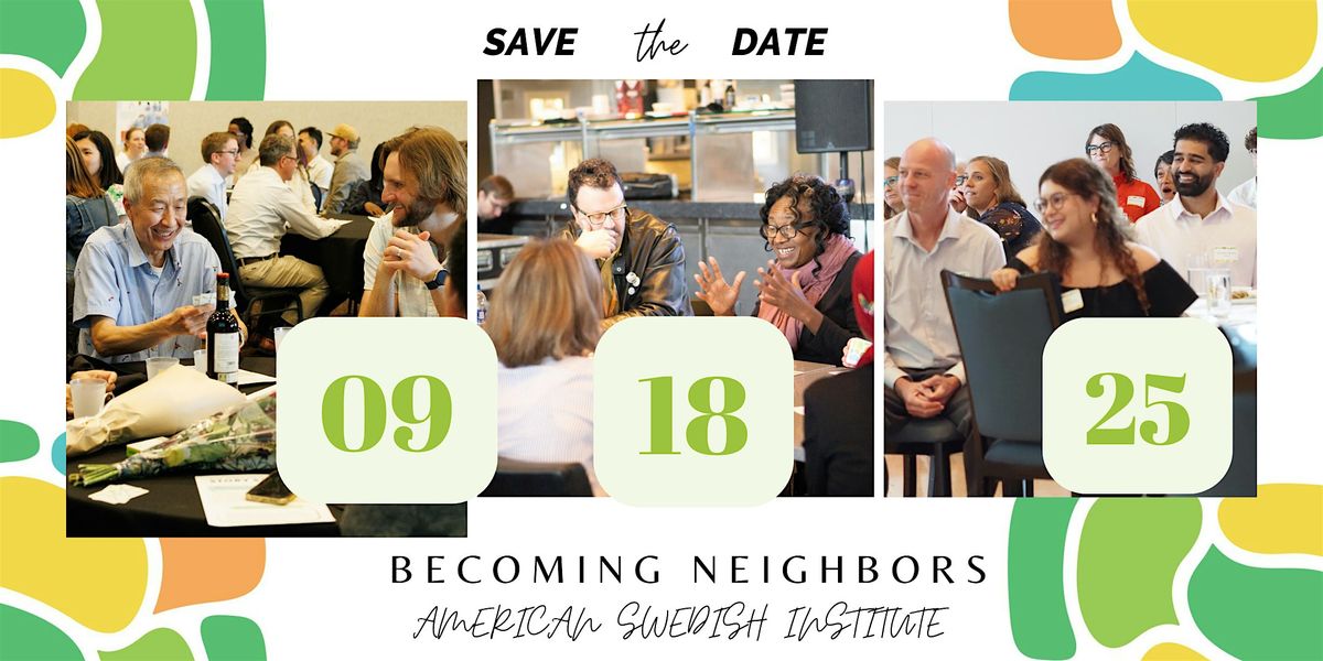 Becoming Neighbors 2025