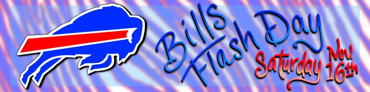 Buffalo \u263c Bills Flash Day