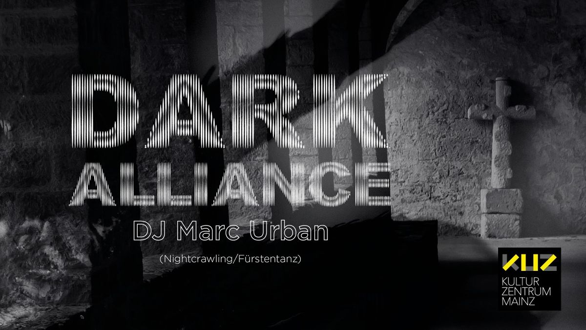 Dark Alliance Party | KUZ Mainz (VOR-Feiertag)