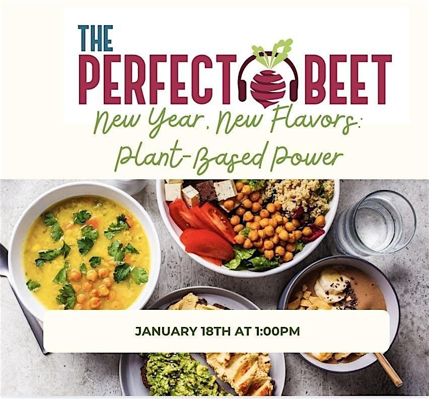 New Year, New Flavors: Plant-Based Power at The Perfect Beet.