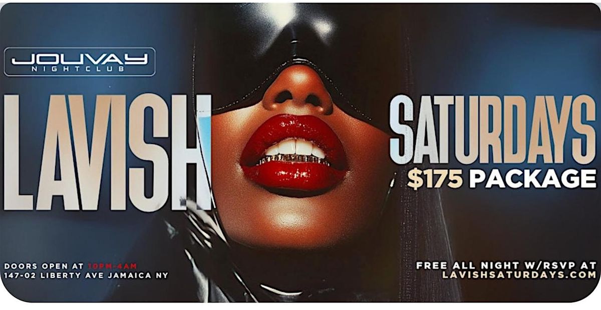 Lavish Saturdays @ Jouvay Nightclub in #Queens