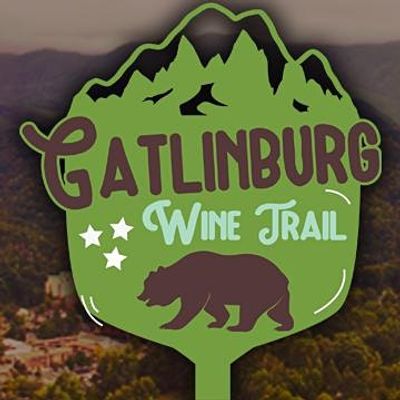 Gatlinburg Wine Trail