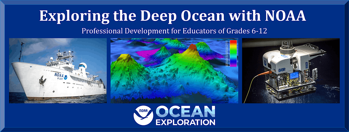 Exploring the Deep Ocean with NOAA