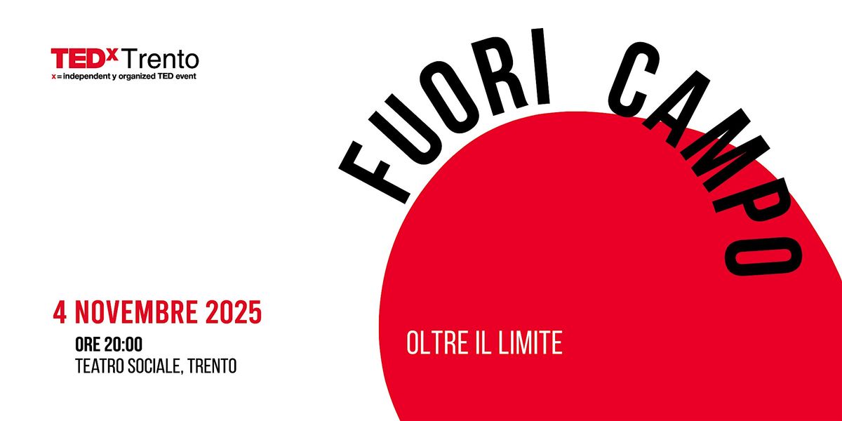 TEDxTrento - Fuori Campo