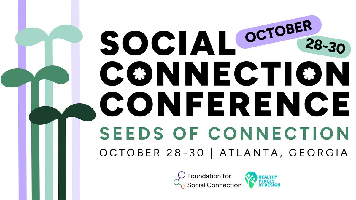 Social Connection Conference - Seeds of Connection