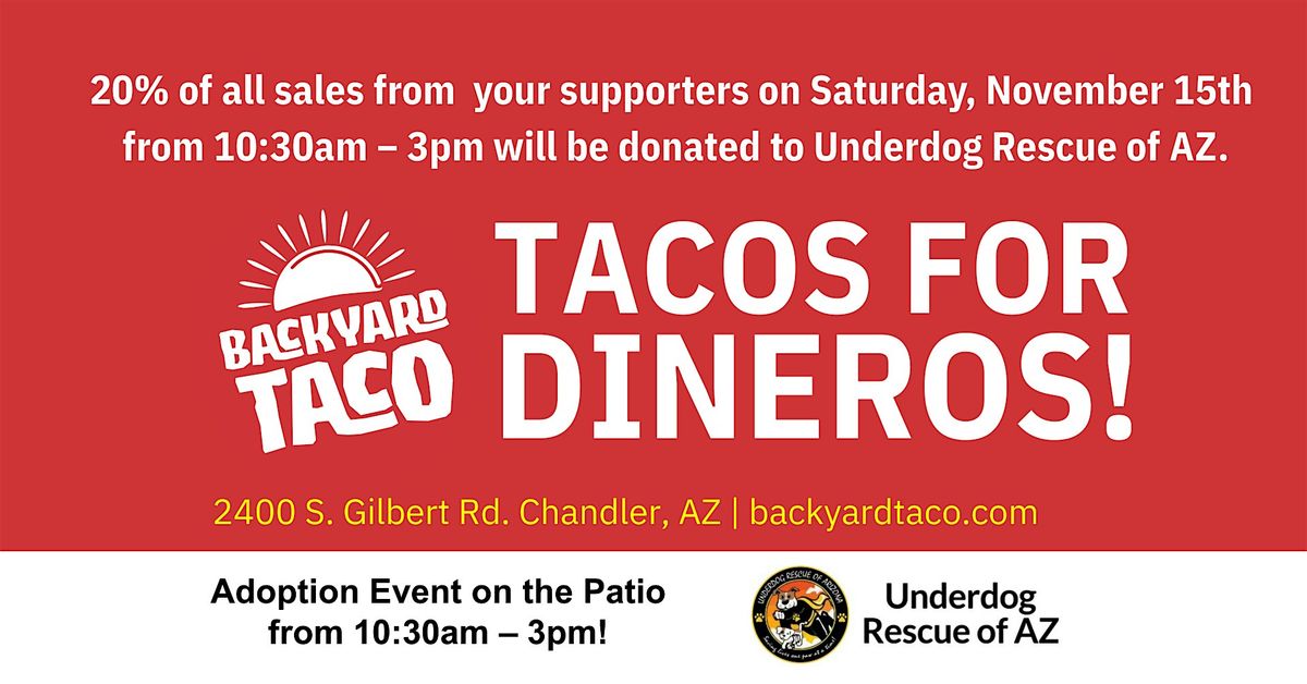 Tacos for a Cause: Underdog Rescue of AZ Fundraiser at Backyard Taco!
