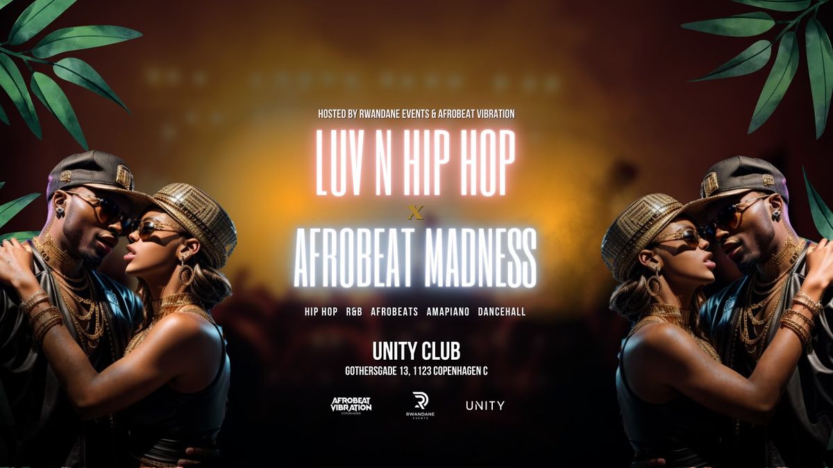 LUV N HIP HOP X AFROBEAT MADNESS