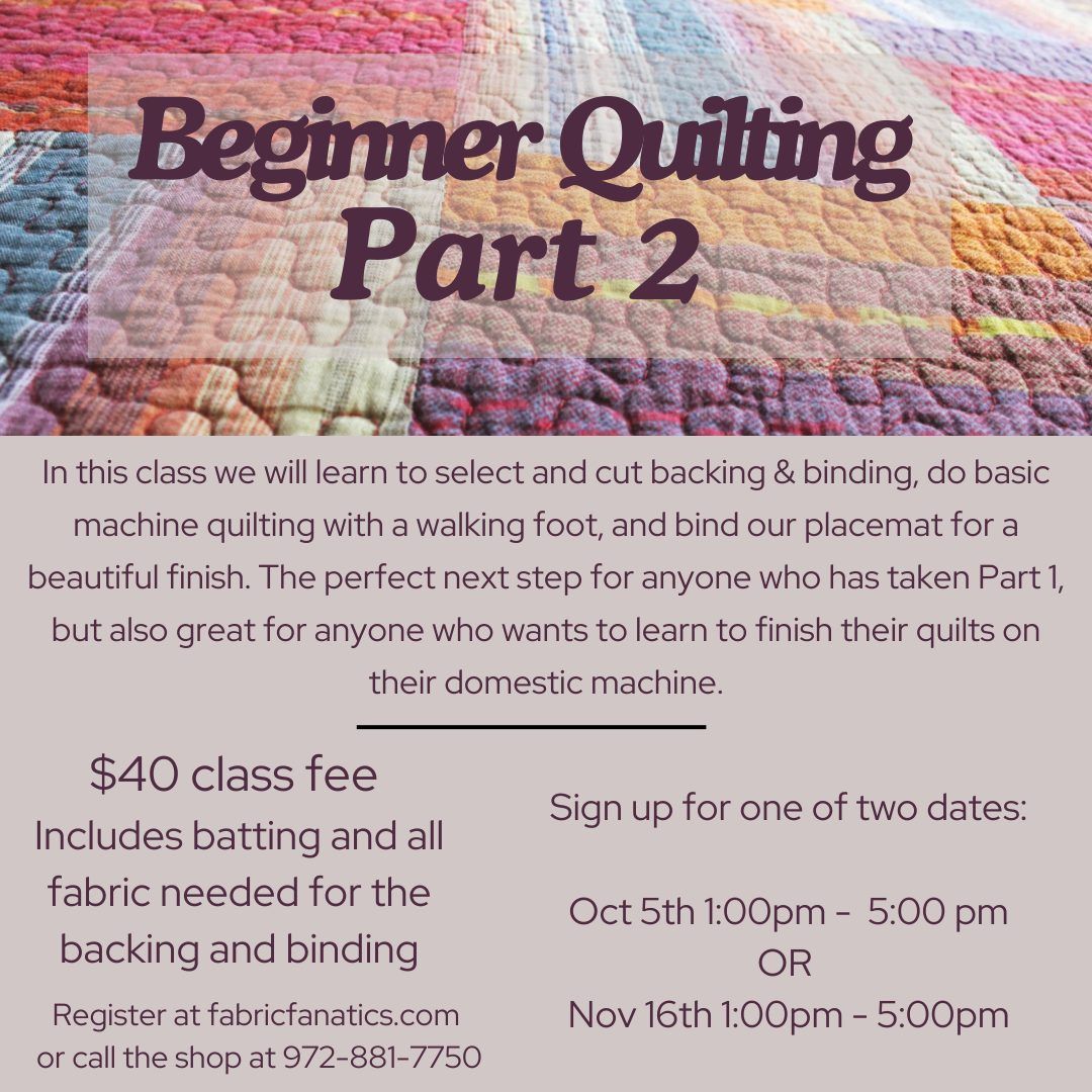 Beginning Quilting Part 2 - Quilting & Binding